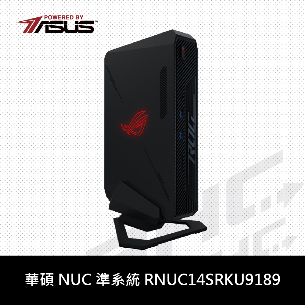 華碩 ROG NUC RNUC14SRKU9189A9I(Ultra9-185H/16G*2/1TB/RTX4070/WIN11)