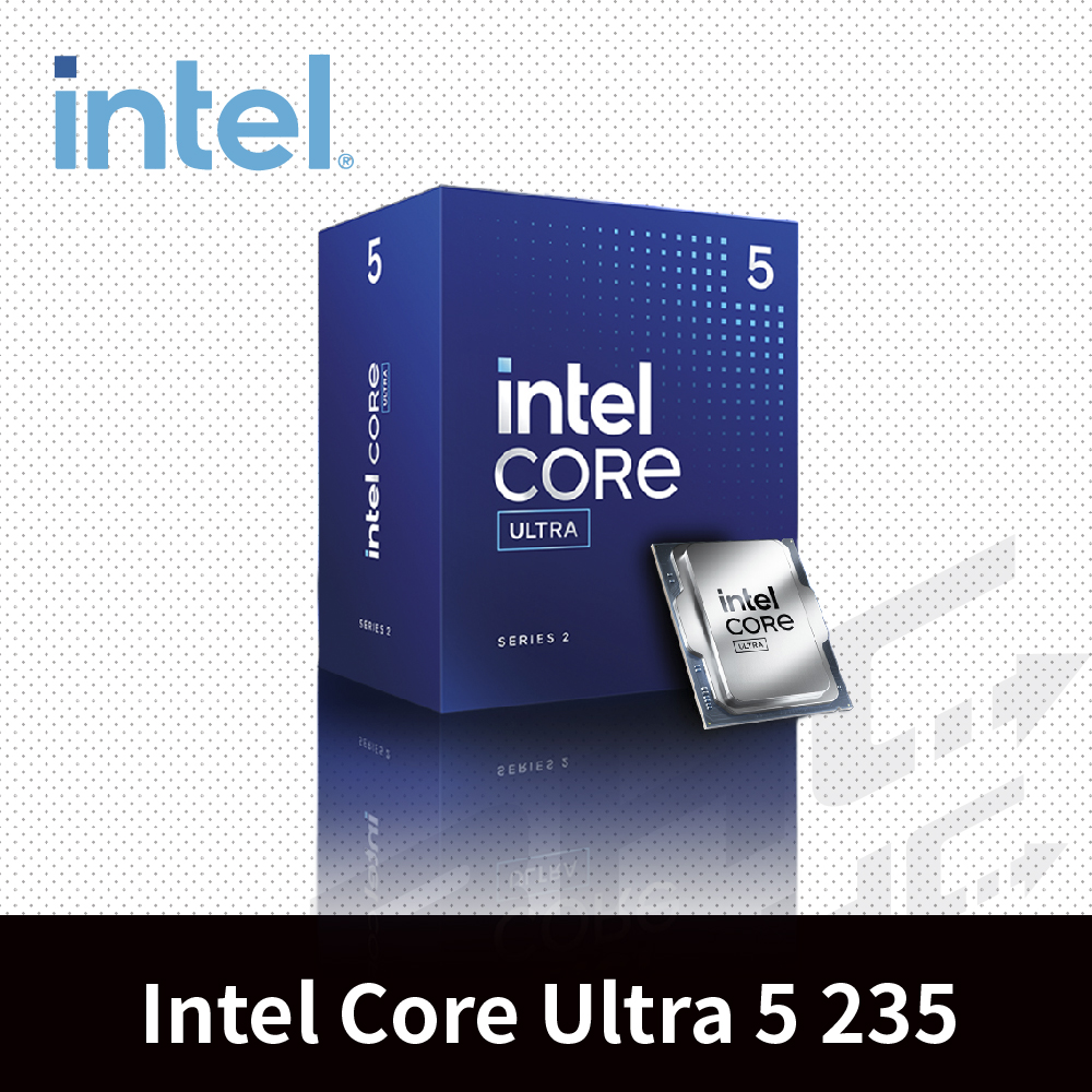 Intel® Core Ultra 5 235 14核心處理器 4.4GHz(Turbo 5.0GHz) / L3 24MB/Xe-core